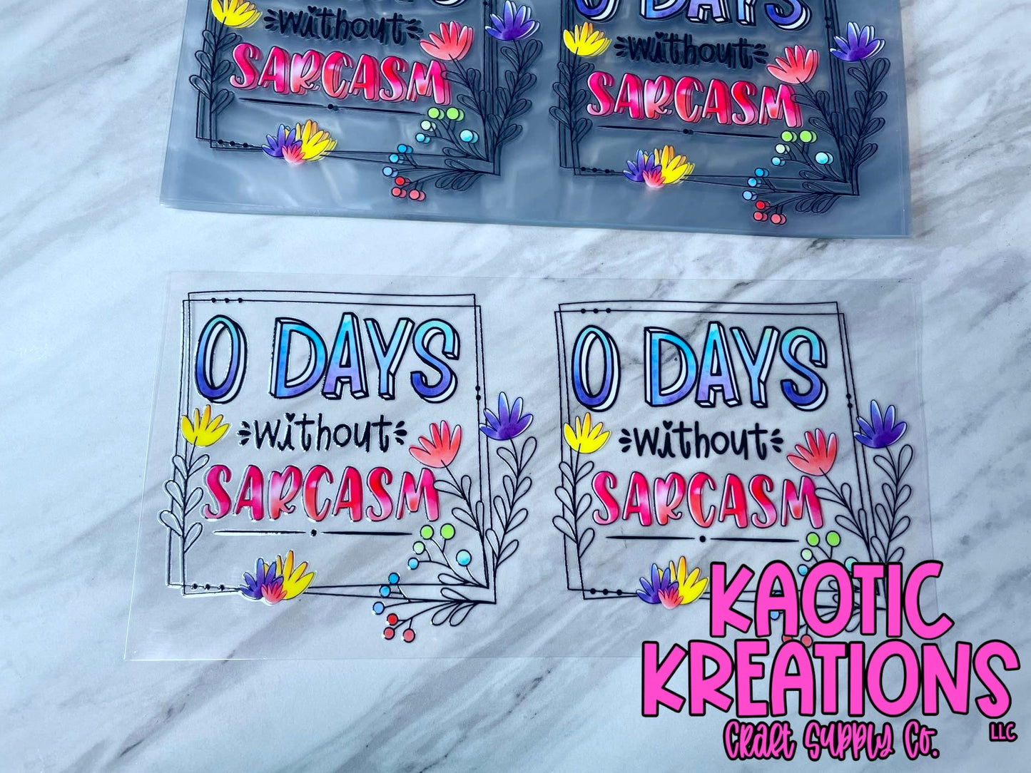 UV DTF 16OZ LIBBY WRAP 0 DAYS WITHOUT SARCASM G4221 (1ct)