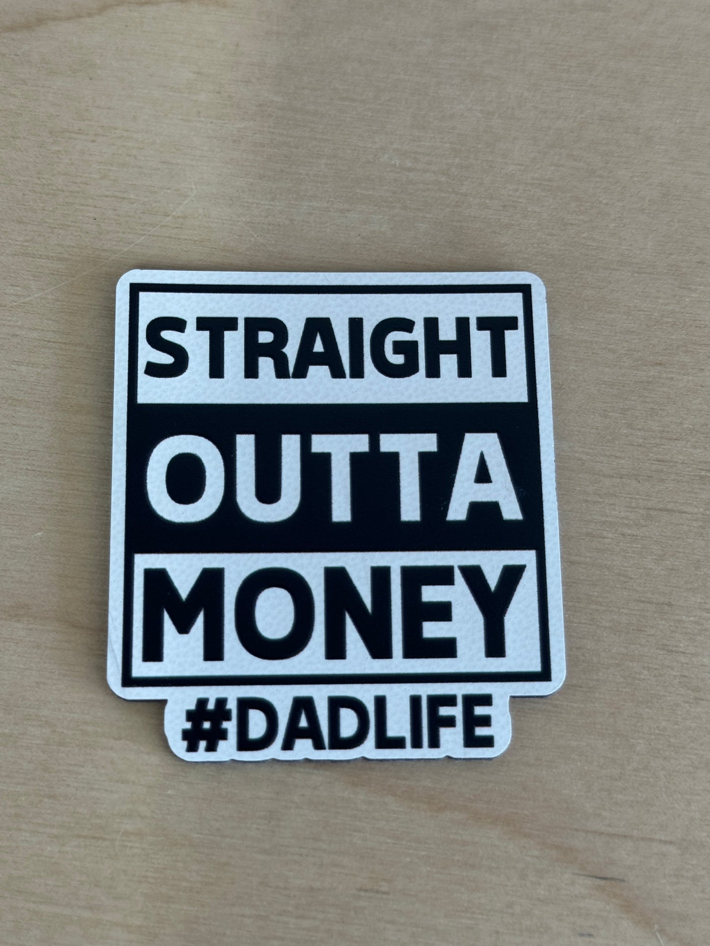 #DADLIFE - Straight Outta Money UV Printed Hat Patch