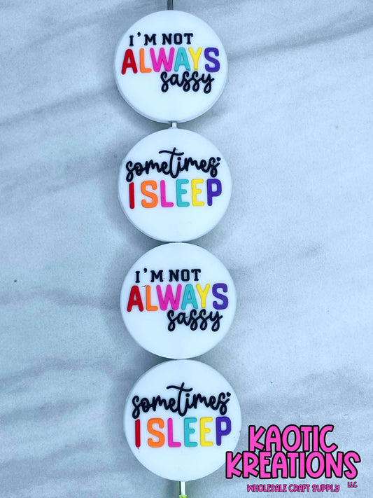 I'M NOT ALWAYS SASSY SILICONE FOCAL D548 (1ct)