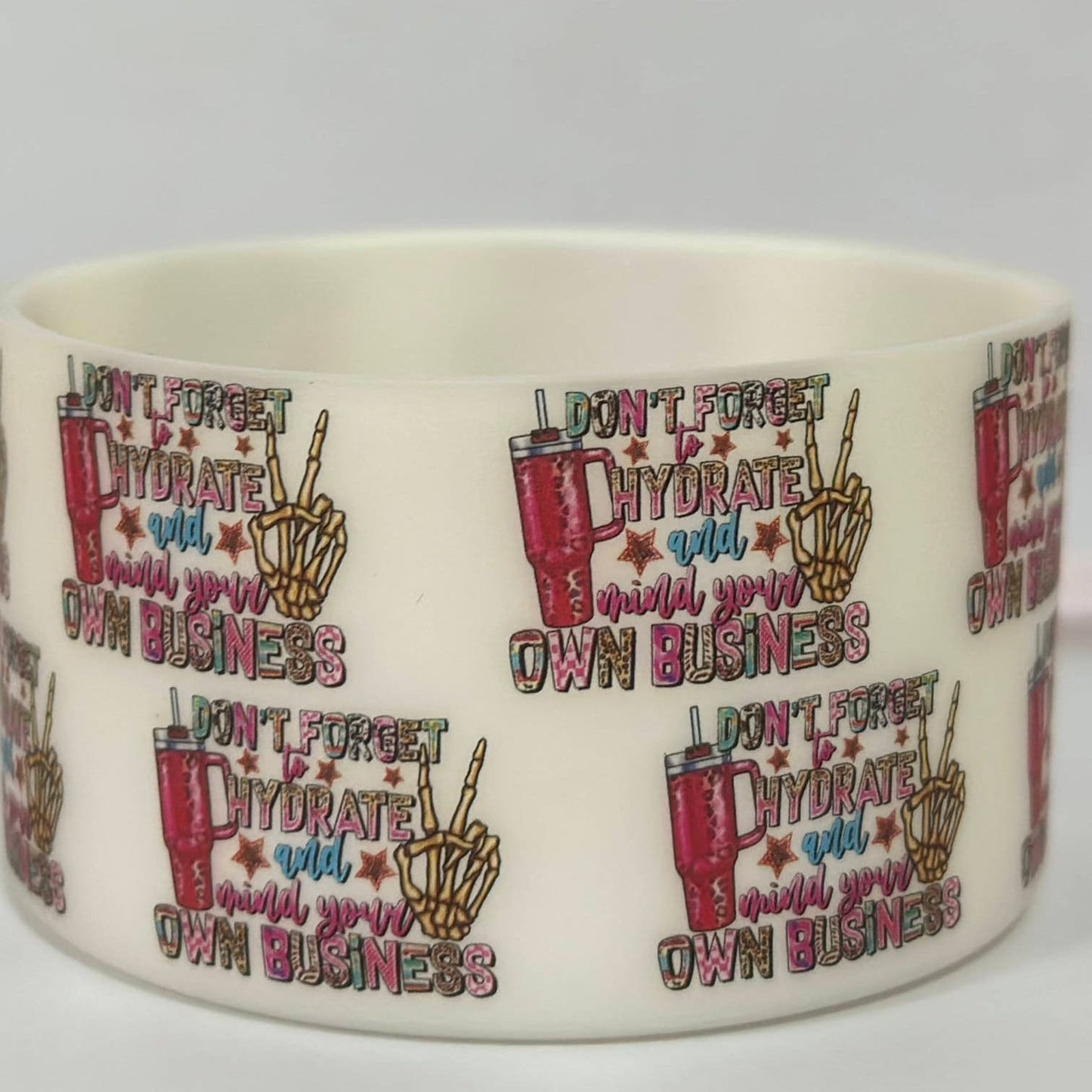 Don't Forget To Hydrate Silicone Boot Bumper Sleeve for tumblers