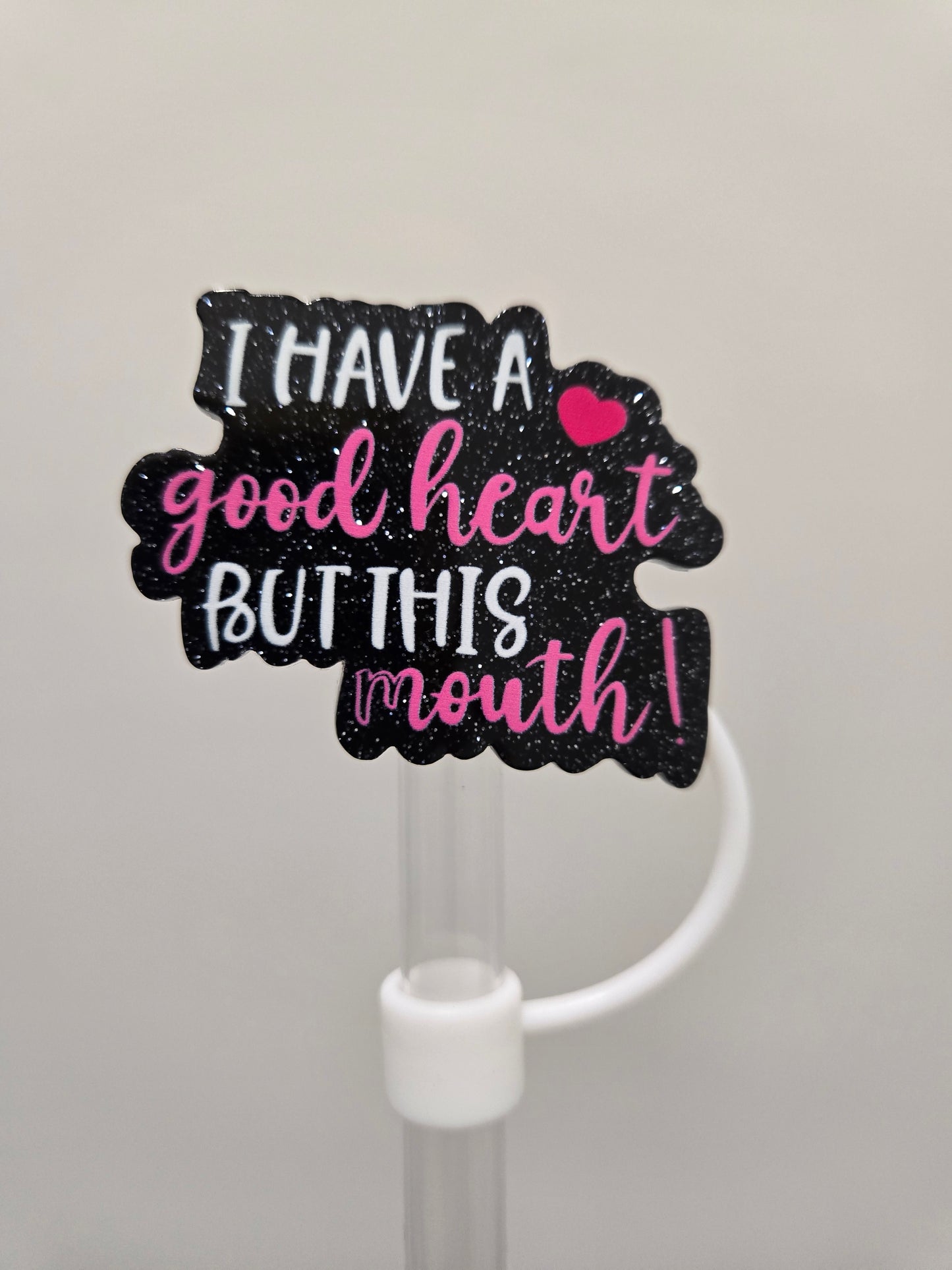 10MM Acrylic Ihaveagoodheart strawtopper