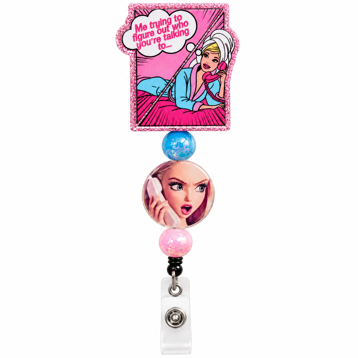 Funny retro girl beaded badge reel with pink glitter pop-art phone design, sarcastic saying, blue and pink beads, and clear ID holder.