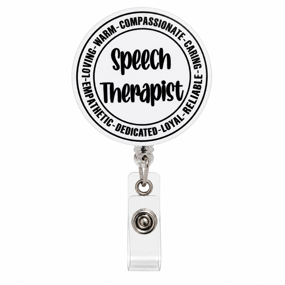 Round black-and-white Speech Therapist retractable badge reel with compassionate and caring lettering and clear snap-style ID holder.